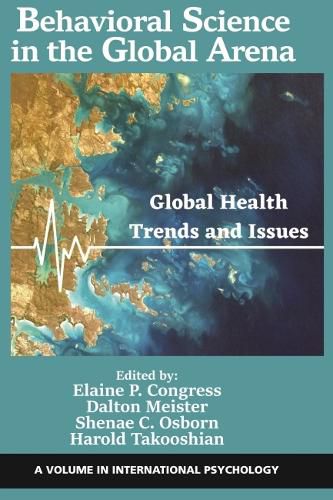 Cover image for Behavioral Science in the Global Arena: Global Health Trends and Issues