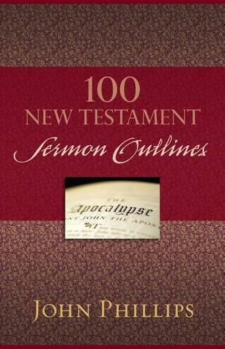 Cover image for 100 New Testament Sermon Outlines