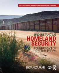 Cover image for Understanding Homeland Security: Foundations of Security Policy