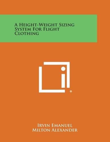Cover image for A Height-Weight Sizing System for Flight Clothing