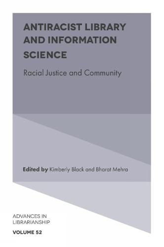 Cover image for Antiracist Library and Information Science
