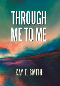 Cover image for Through Me to Me