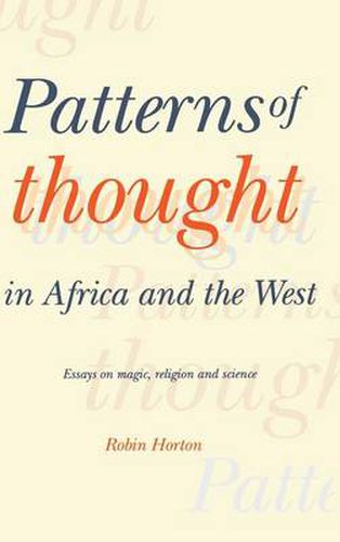 Cover image for Patterns of Thought in Africa and the West: Essays on Magic, Religion and Science