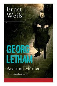 Cover image for Georg Letham - Arzt und Moerder (Kriminalroman)