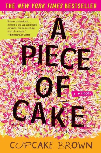 Cover image for A Piece of Cake: A Memoir