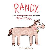 Cover image for Randy, the Badly Drawn Horse