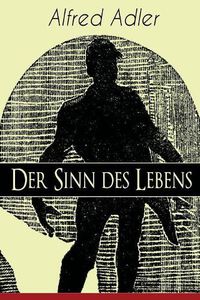 Cover image for Der Sinn des Lebens: Klassiker der Psychotherapie