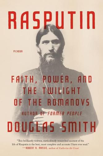 Cover image for Rasputin: Faith, Power, and the Twilight of the Romanovs
