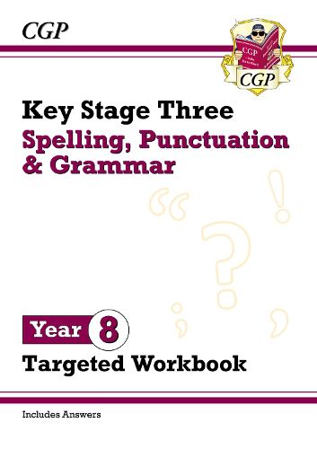 Cover image for New KS3 Year 8 Spelling, Punctuation and Grammar Targeted Workbook (with answers)