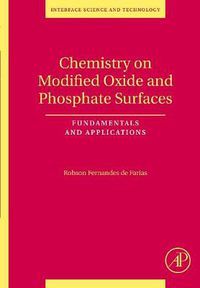 Cover image for Chemistry on Modified Oxide and Phosphate Surfaces: Fundamentals and Applications