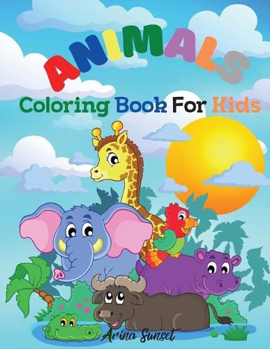 Cover image for Animals Coloring book for kids: Cute Animals: Relaxing Colouring Book for Kids Ages 3-8, Boys and Girls, Easy to color