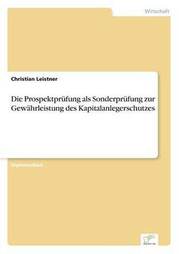 Cover image for Die Prospektprufung als Sonderprufung zur Gewahrleistung des Kapitalanlegerschutzes
