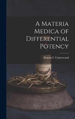 Cover image for A Materia Medica of Differential Potency