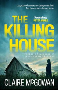 Cover image for The Killing House (Paula Maguire 6): An explosive Irish crime thriller that will give you chills