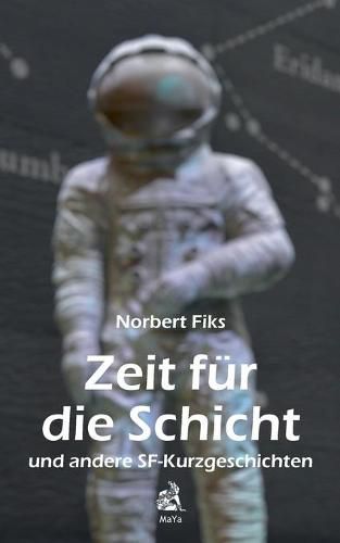 Cover image for Zeit fur die Schicht: und andere SF-Kurzgeschichten