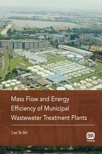 Cover image for Mass Flow and Energy Efficiency of Municipal Wastewater Treatment Plants