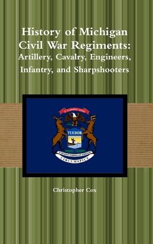 Cover image for History of Michigan Civil War Regiments