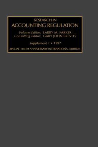 Cover image for Research in Accounting Regulation: Tenth Anniversary, Special International Edition