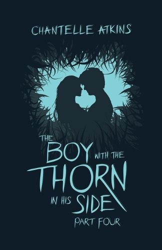 The Boy With The Thorn In His Side - Part Four