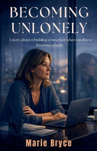 Cover image for Becoming Unlonely