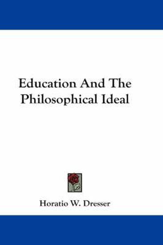 Cover image for Education and the Philosophical Ideal