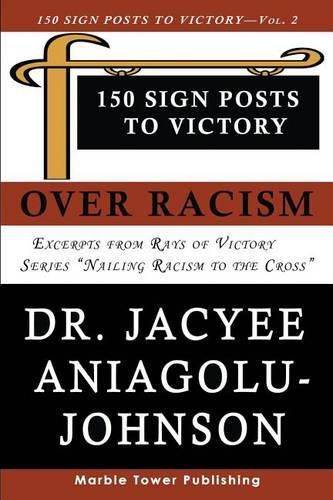 Cover image for 150 Sign Posts to Victory Over Racism - Volume 2: Empowering Sign Posts for Victory Over Racism