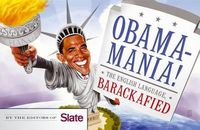 Cover image for Obamamania!: The English Language, Barackafied