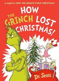 Cover image for How the Grinch Lost Christmas!