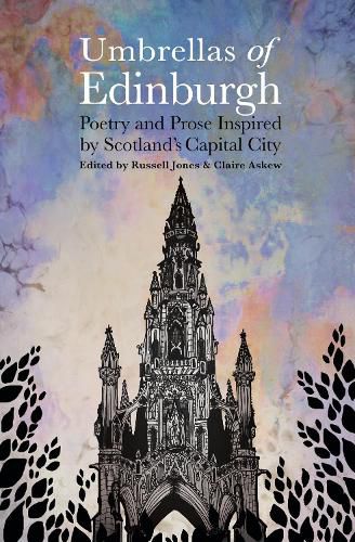 Cover image for Umbrellas of EdinburghPoetry and Prose Inspired by Scotland's Capital City