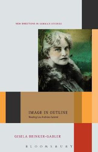 Cover image for Image in Outline: Reading Lou Andreas-Salome