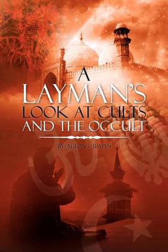 Cover image for A Layman's Look at Cults and the Occult