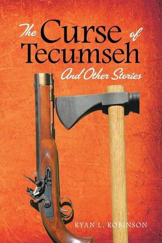 Cover image for The Curse of Tecumseh: And Other Stories