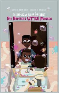 Cover image for The Holiday Boys(R) Present: Big Brother's LITTLE Problem