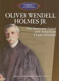 Cover image for Oliver Wendell Holmes Jr.