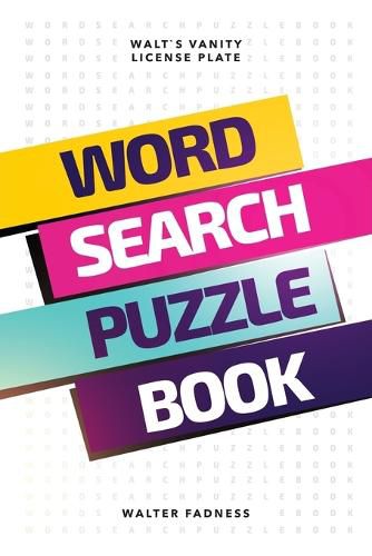 Cover image for Word Search Puzzle Book: Walt's Vanity License Plate