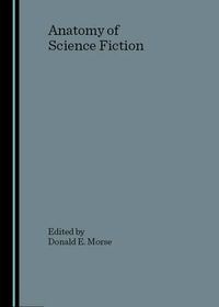 Cover image for Anatomy of Science Fiction