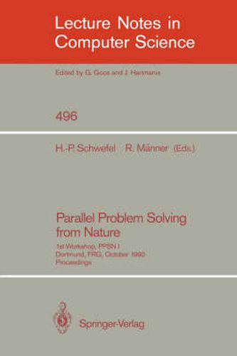 Parallel Problem Solving from Nature: 1st Workshop, PPSN I Dortmund, FRG, October 1-3, 1990. Proceedings