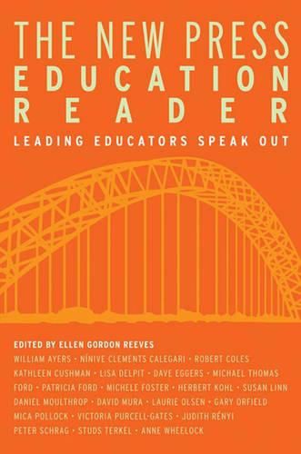 Cover image for The New Press Education Reader: Leading Educators Speak Out