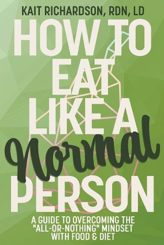 Cover image for How to Eat Like a Normal Person