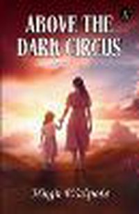 Cover image for Above the Dark Circus