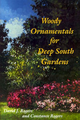 Woody Ornamentals for Deep South Gardens