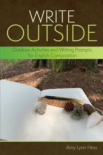 Cover image for Write Outside: Outdoor Activities and Writing Prompts for English Composition