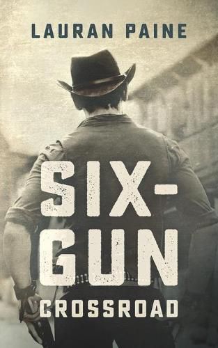 Cover image for Six-Gun Crossroad