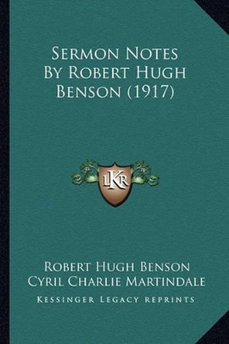 Sermon Notes by Robert Hugh Benson (1917)