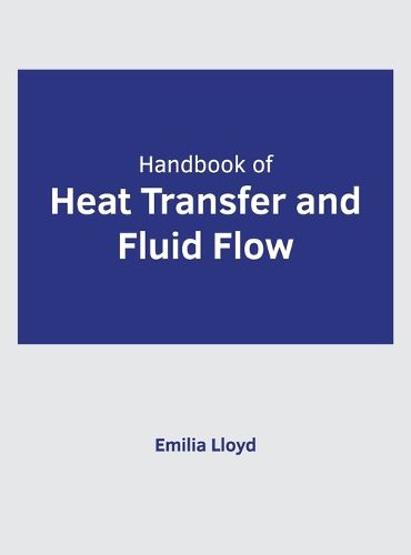 Cover image for Handbook of Heat Transfer and Fluid Flow