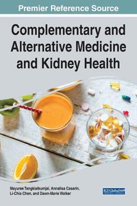 Cover image for Complementary and Alternative Medicine and Kidney Health