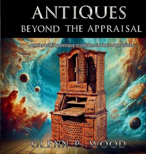 Cover image for Antiques - Beyond the Appraisal