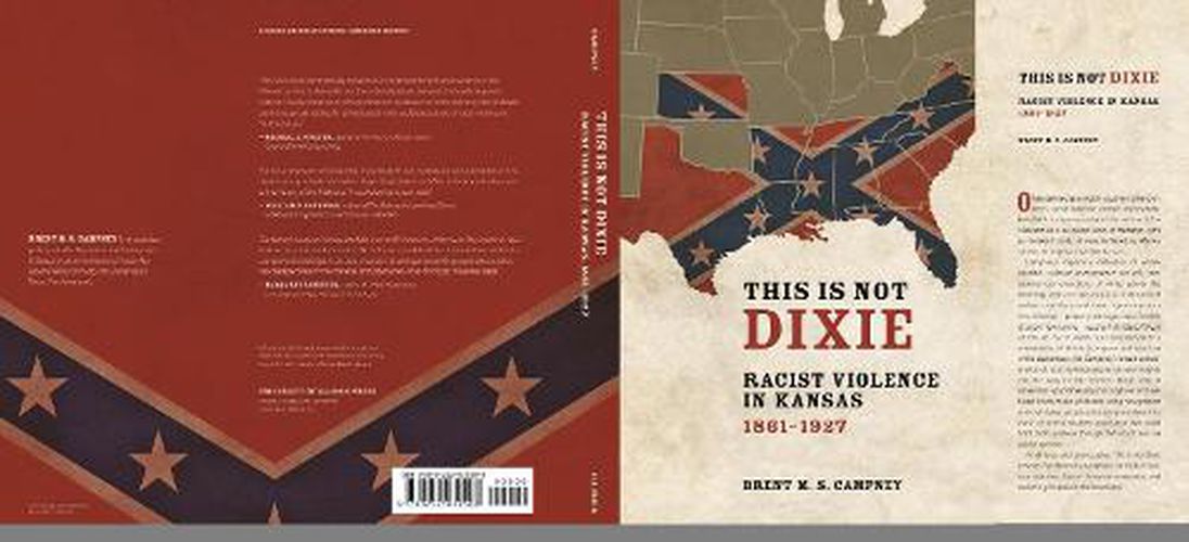 Cover image for This Is Not Dixie: Racist Violence in Kansas, 1861-1927