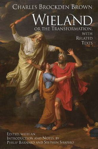 Wieland; or The Transformation: with Related Texts