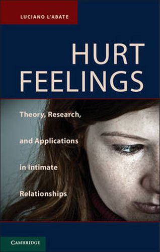 Cover image for Hurt Feelings: Theory, Research, and Applications in Intimate Relationships